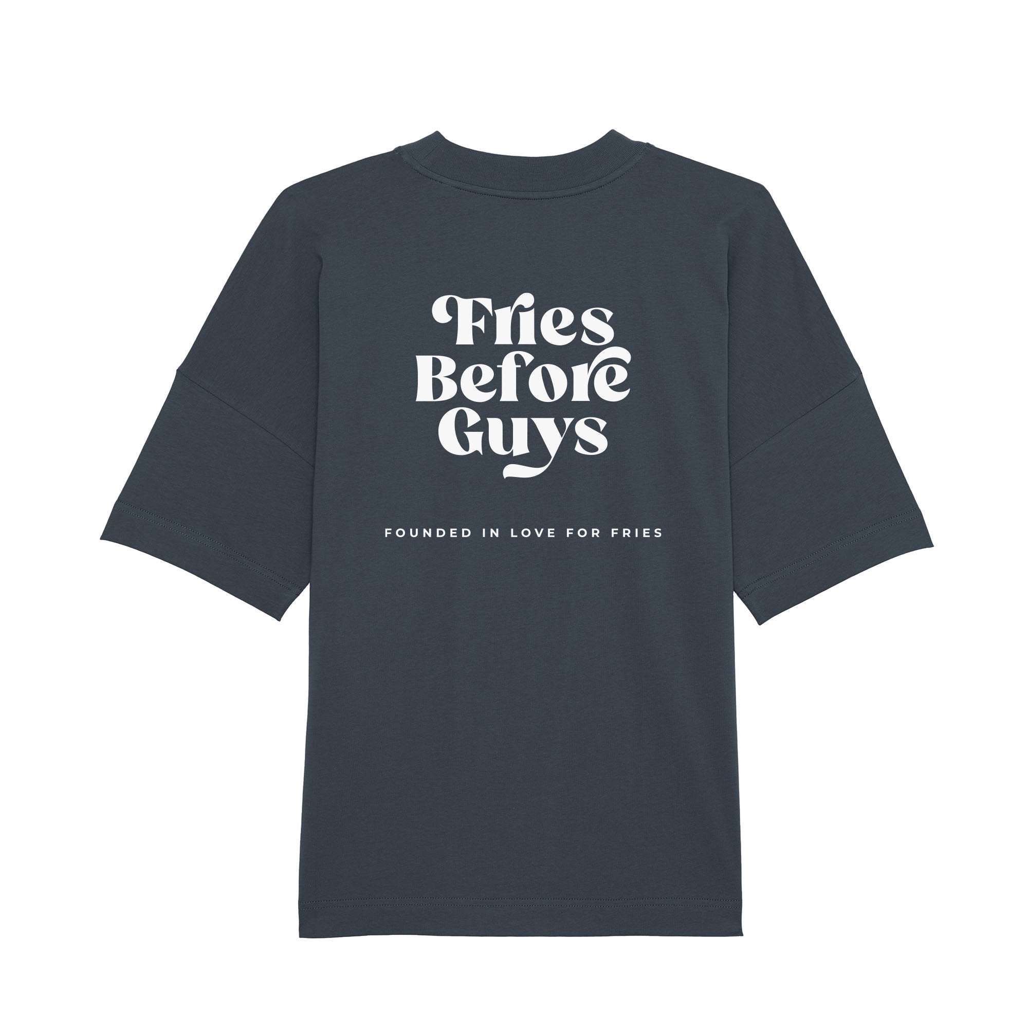 Produktbild eines granitfarbenen T-Shirt mit großem weißem "Fries Before Guys"-Rückenprint